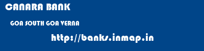 CANARA BANK  GOA SOUTH GOA VERNA   banks information 